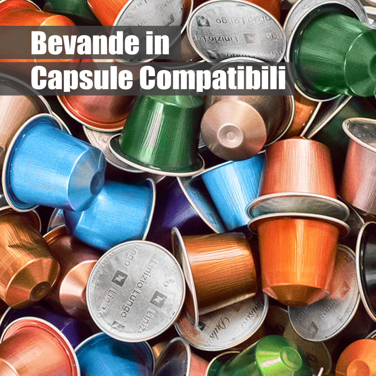 Bevande in CAPSULE compatibili