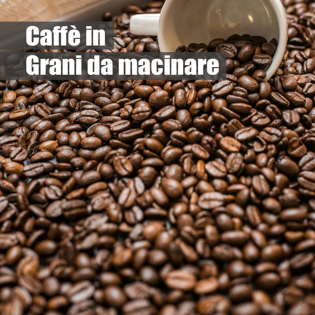 Caffè IN GRANI
