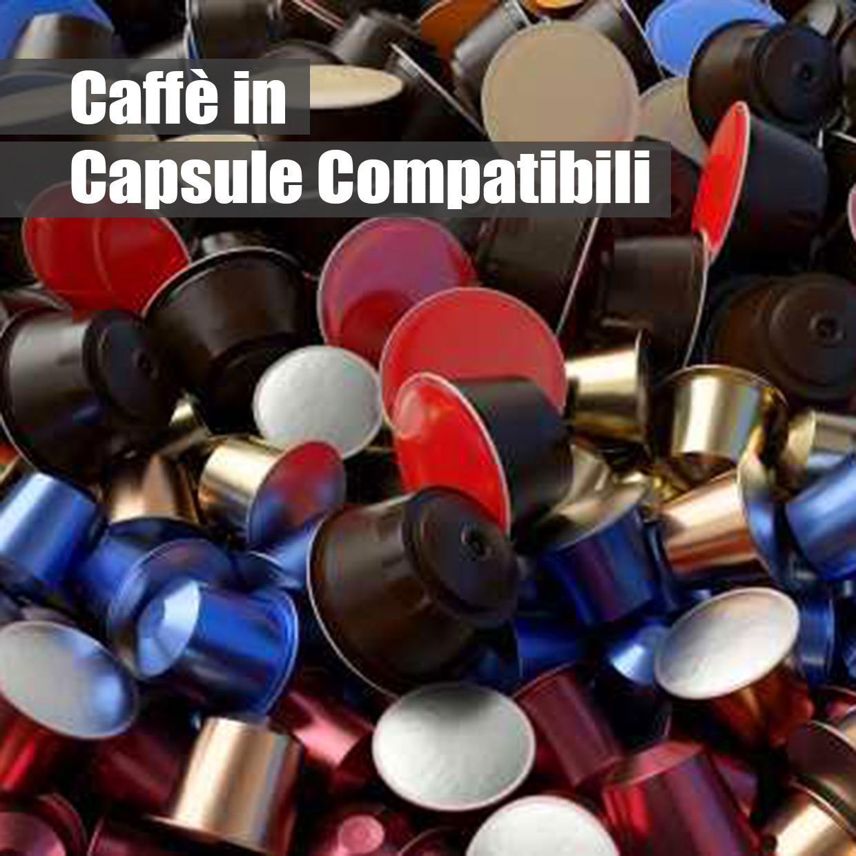 Caffè in CAPSULE